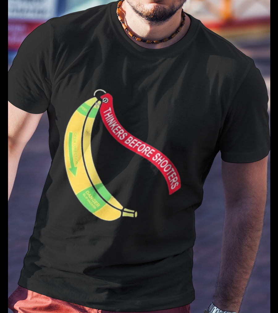 Thinkers Before Shooters John Jackson Banana Warning Peel Open Direction T-Shirt