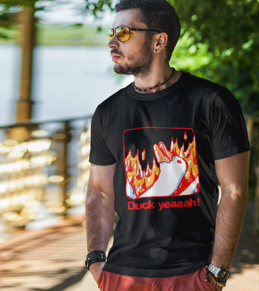 Duck Yeaah Engulfed In Flames With Fire Duck T-Shirt