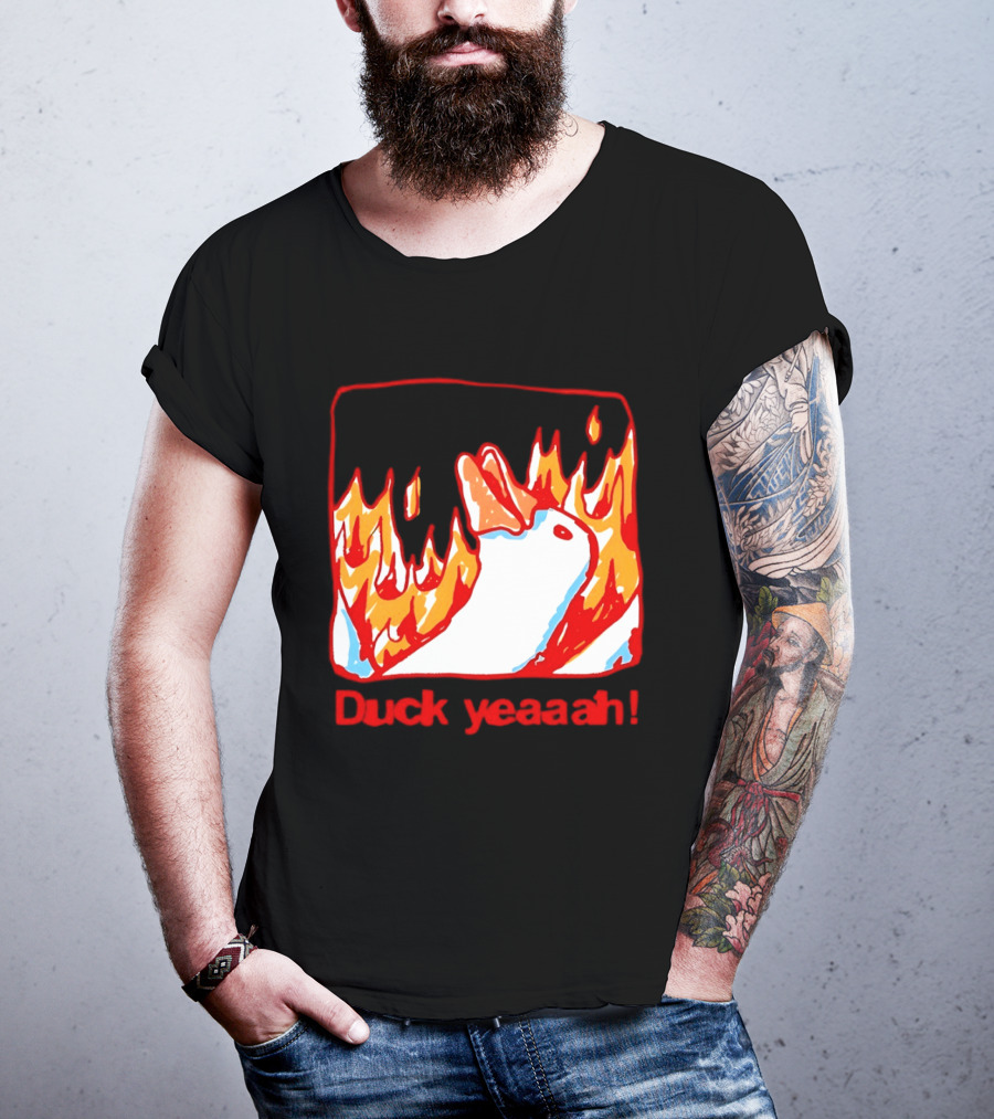 Duck Yeaah Engulfed In Flames With Fire Duck T-Shirt