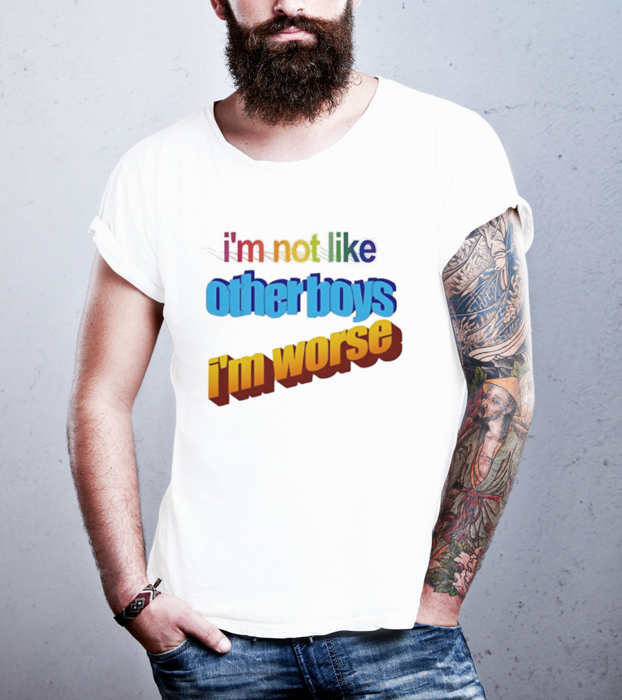 I'm Not Like Other Boys I'm Worse Retro Rainbow T-Shirt