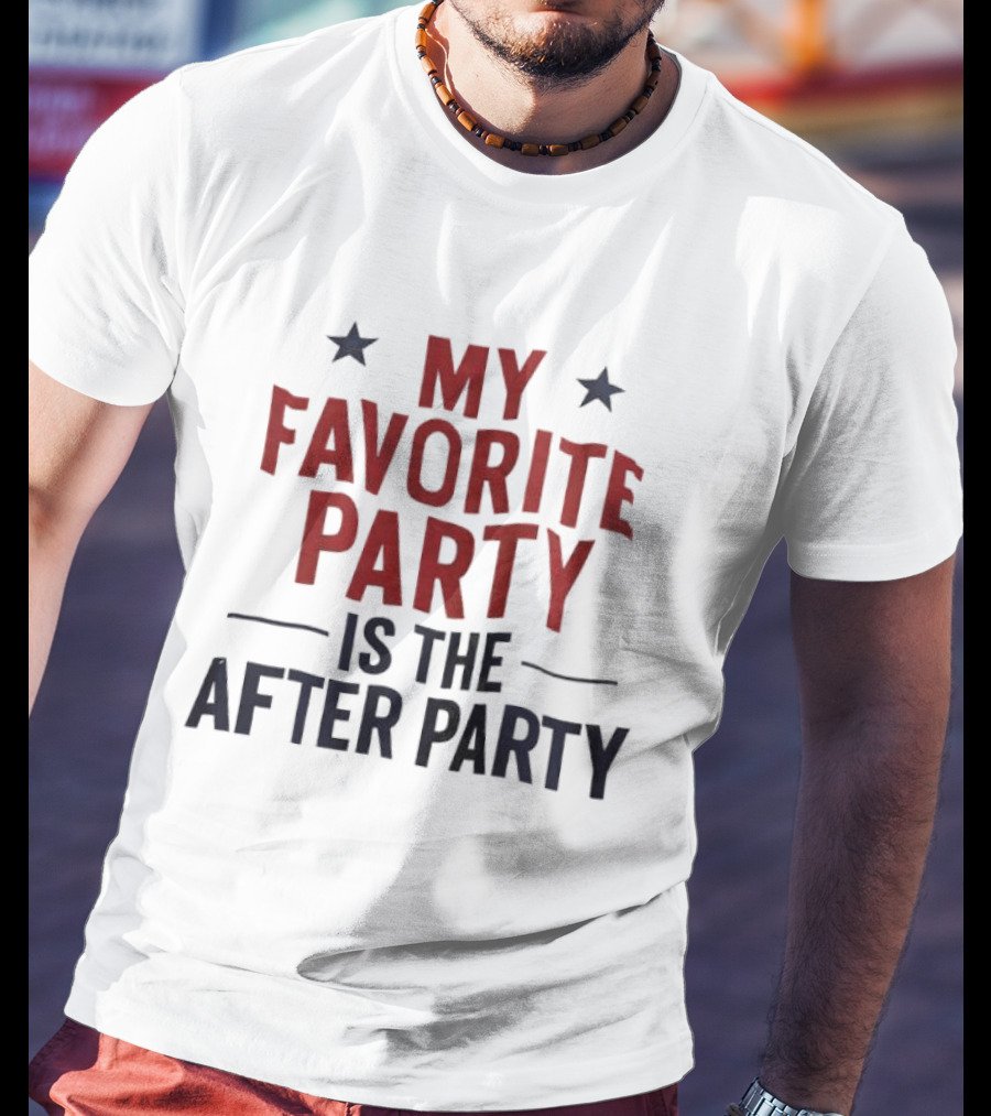 My Favorite Party Is The After Party Stars T-Shirt