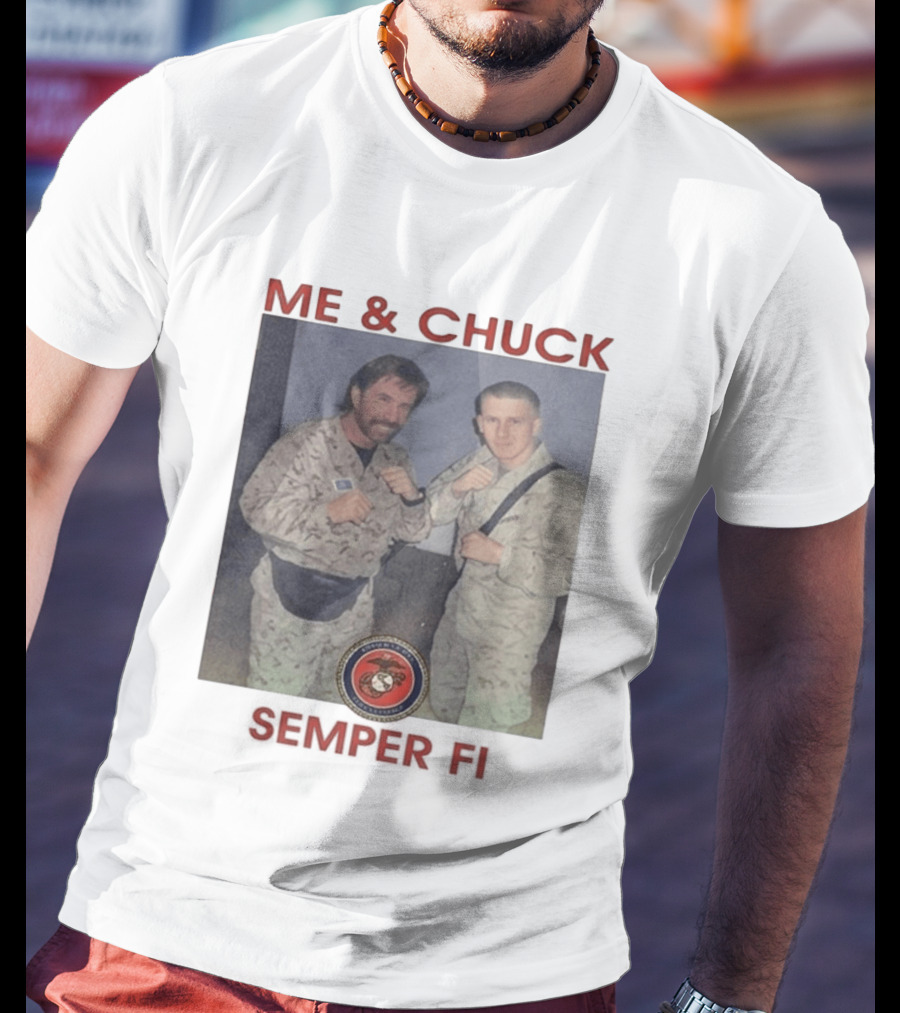 Me And Chuck Semper Fi USMC Marines T-Shirt