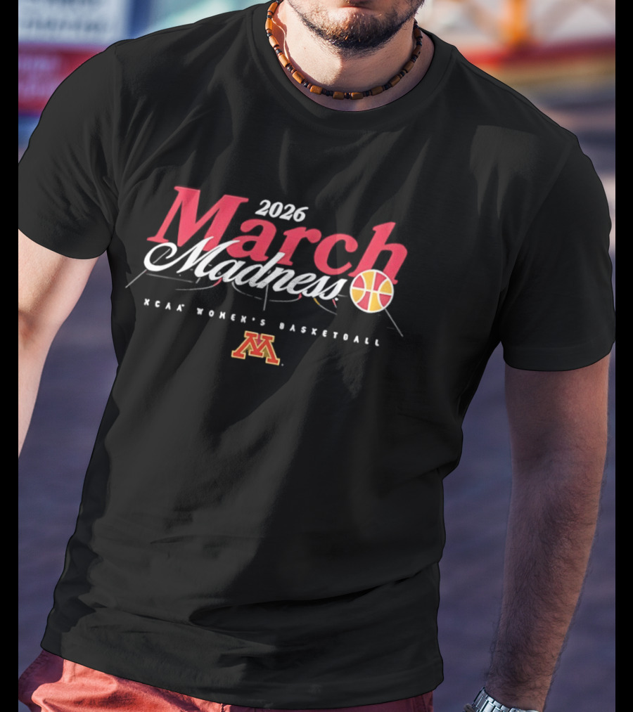2026 March Madness NCAA Women's Basketball Minnesota Golden Gophers T-Shirt