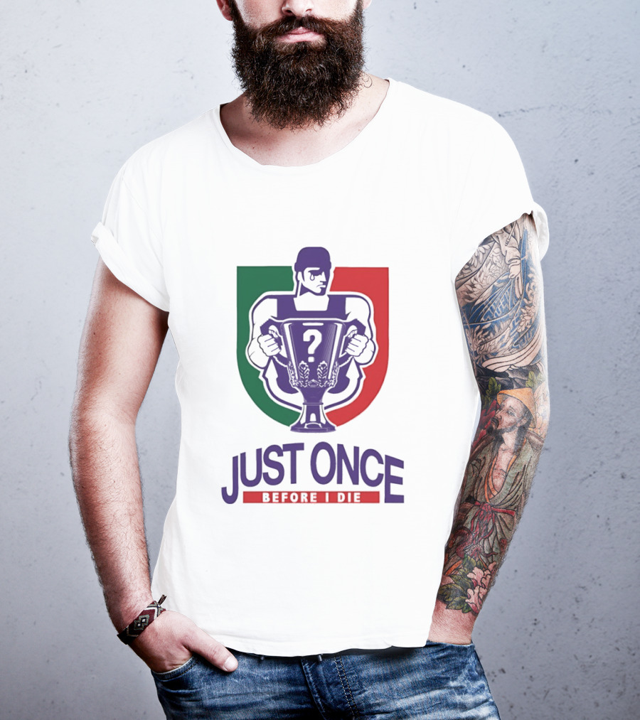 Just Once Before I Die Trophy Question Mark Man T-Shirt