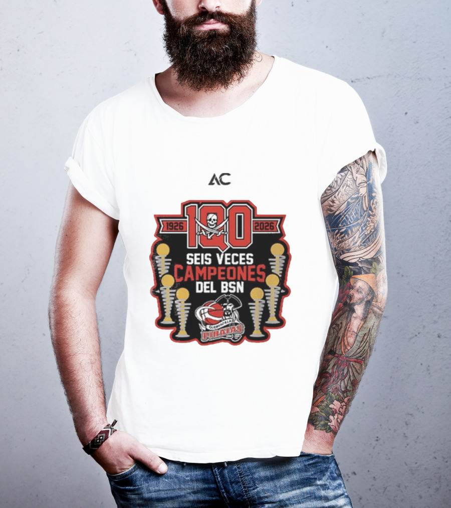Piratas De Quebradillas 100 Aniversario Seis Veces Campeones Del BSN 1926 2026 T-Shirt