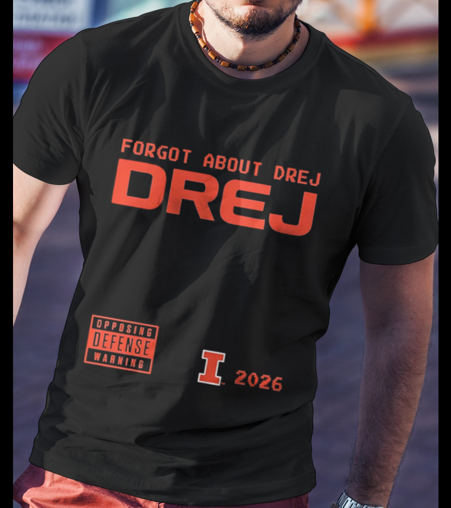 Andrej Stojakovic Illinois Fighting Illini Forgot About Drej Defense Warning 2026 T-Shirt