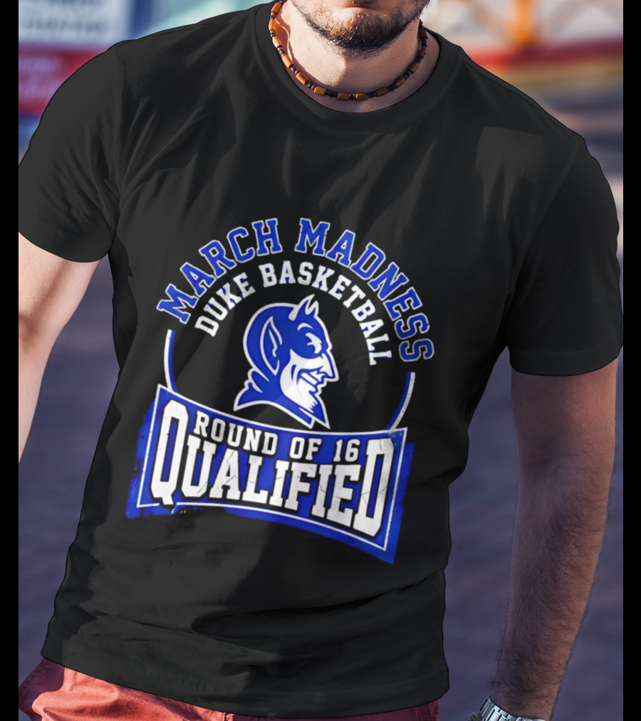 Duke Blue Devils 2026 March Madness Basketball Round Of 16 Qualified T-Shirt