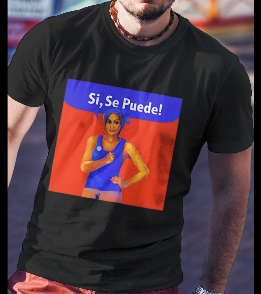 Si Se Puede Dolores Huerta 2026 Paint T-Shirt