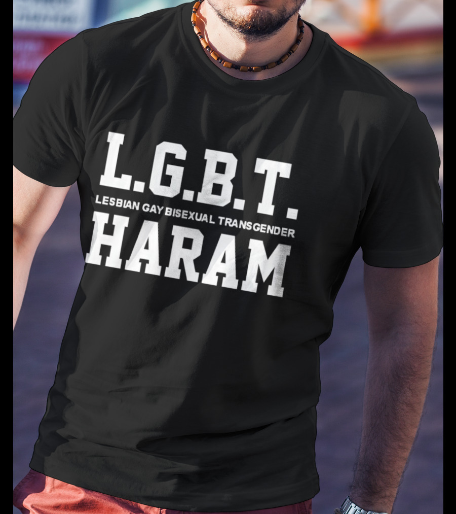 LGBT Lesbian Gay Bisexual Transgender Haram T-Shirt