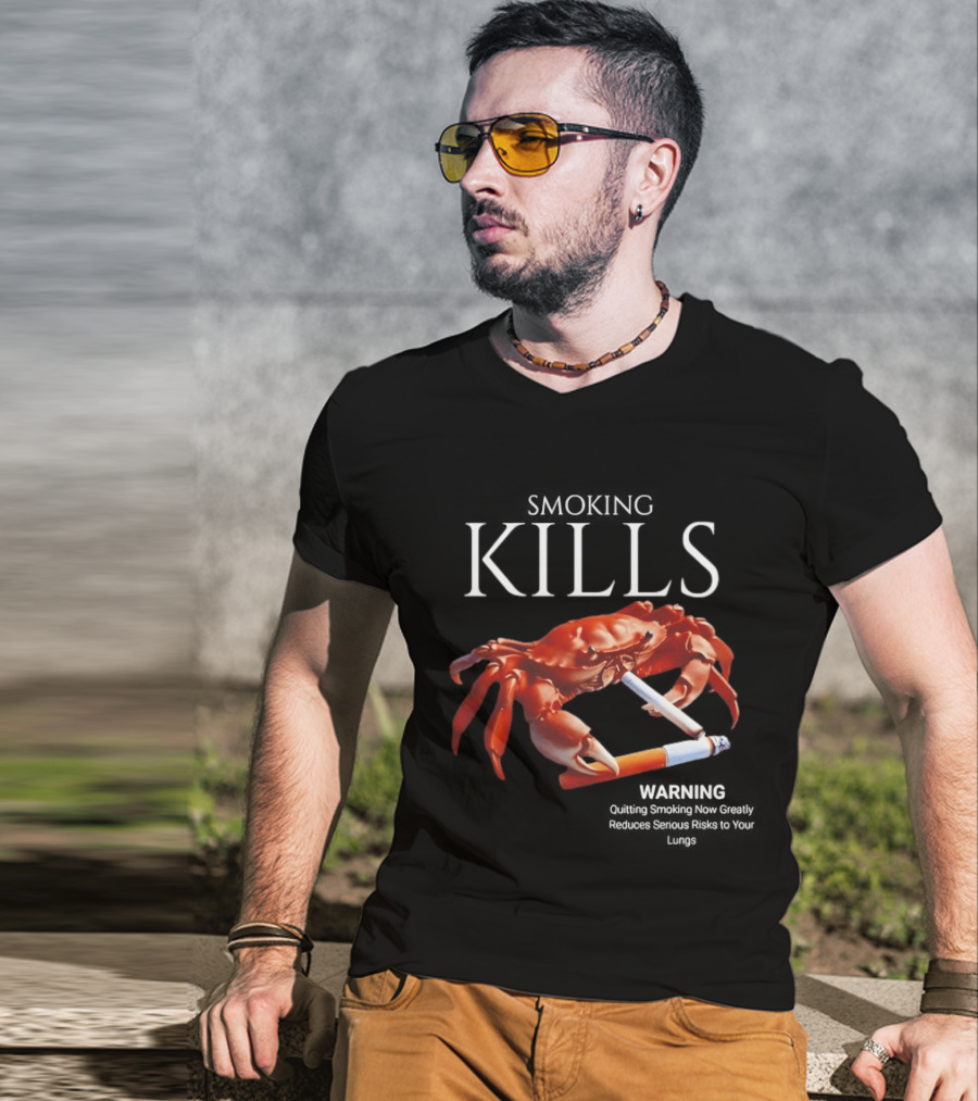 Smoking Kills Warning Cigarette Crab Quitting Smoking Now Greatly T-Shirt