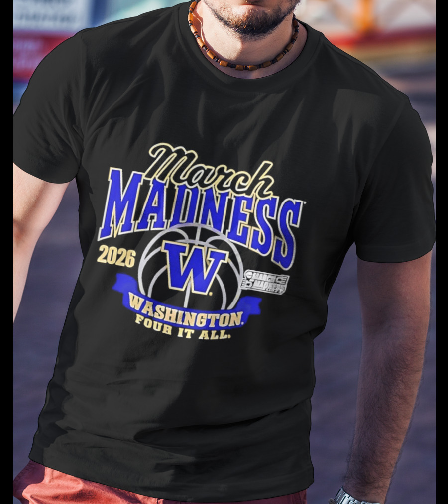 Washington Huskies March Madness 2026 NCAA Women's Basketball Four It All T-Shirt
