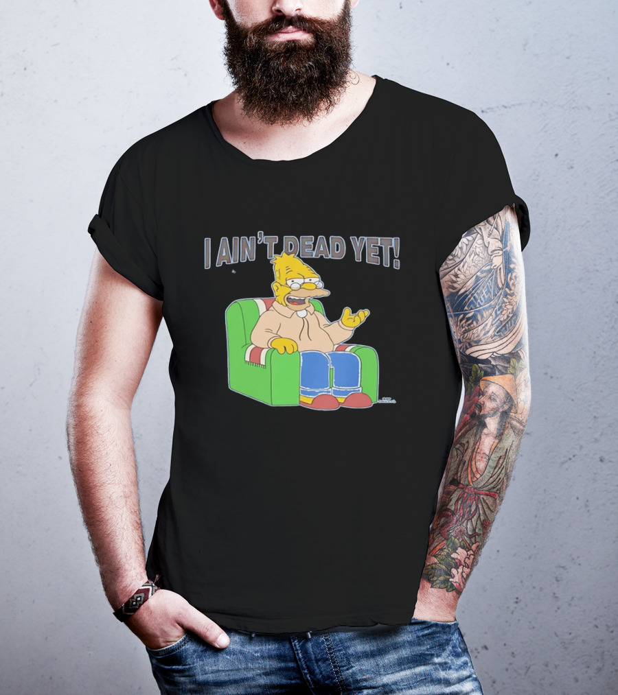 Abraham Sim I Ain't Dead Yet Sitting On Sofa T-Shirt