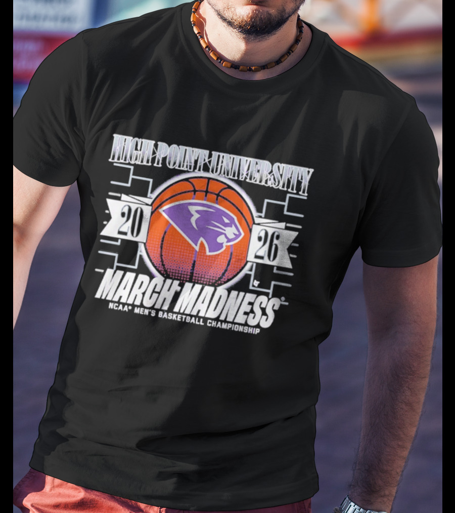 High Point University Panthers 2026 NCAA Men's Basketball March Madness T-Shirt
