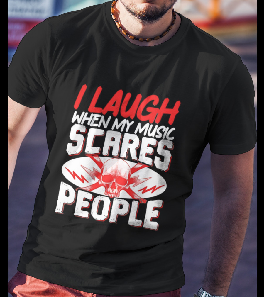 I Laugh When My Music Scares People Skull Lightning T-Shirt