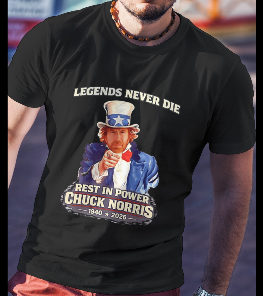 Legends Never Die Rest In Power Chuck Norris 1940 2026 T-Shirt