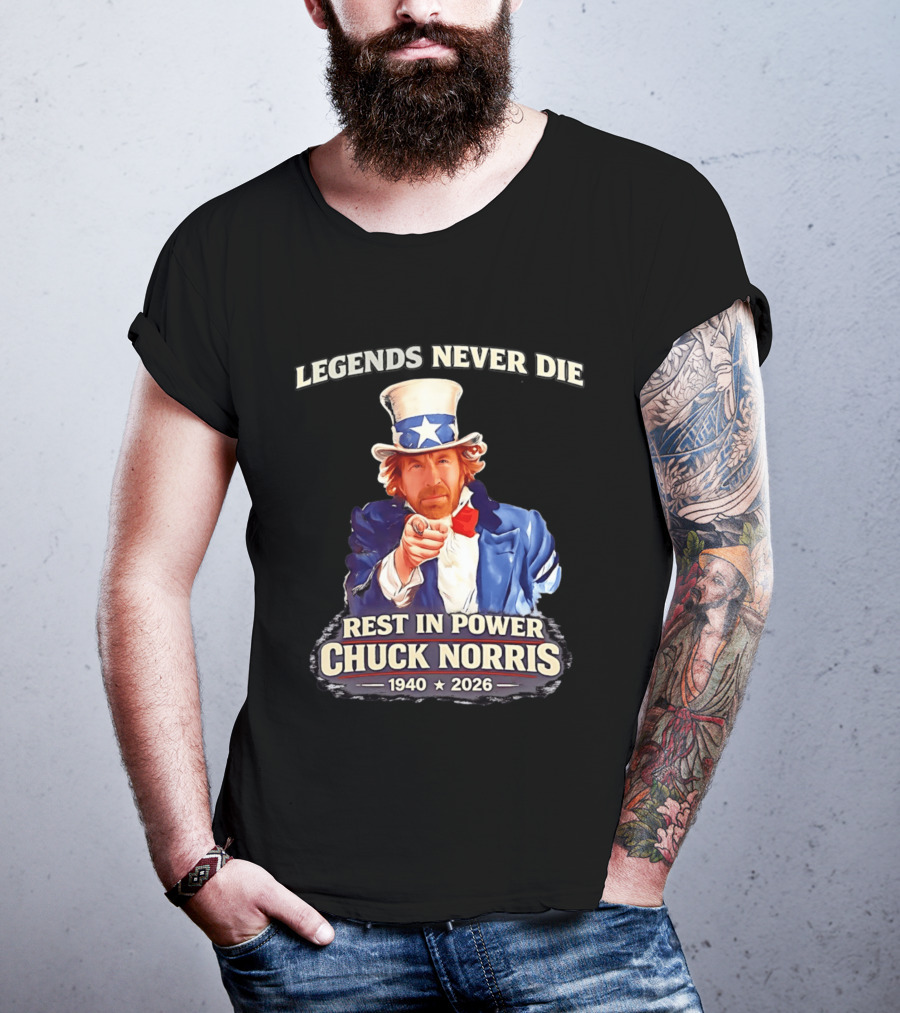 Legends Never Die Rest In Power Chuck Norris 1940 2026 T-Shirt