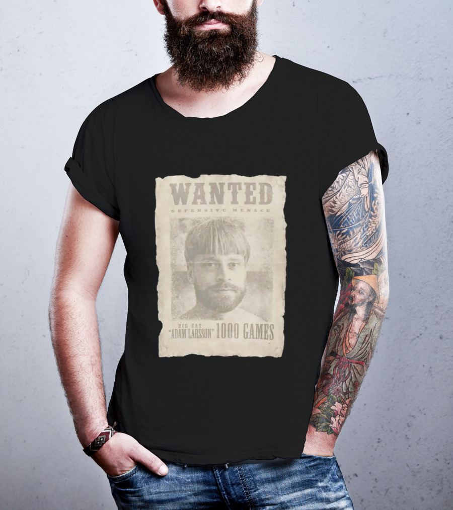 Wanted Defensive Menace Big Cat Adam Larsson 1000 Games T-Shirt
