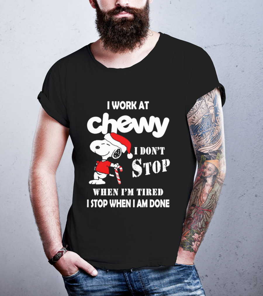Snoopy Chewy I Don't Stop When I'm Tired I Stop When I Am Done Christmas T-Shirt