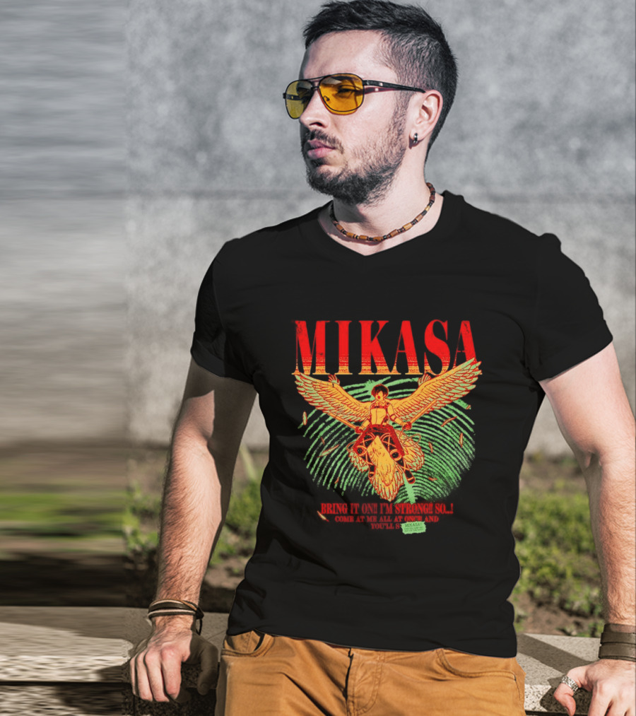 Mikasa Bring It On I'm Strong So Come At Me Flying Beasts T-Shirt