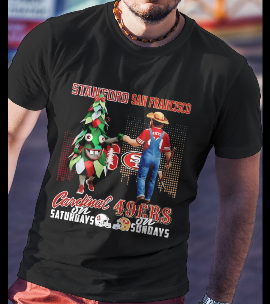Stanford San Francisco Cardinal Saturdays 49ers Sundays T-Shirt