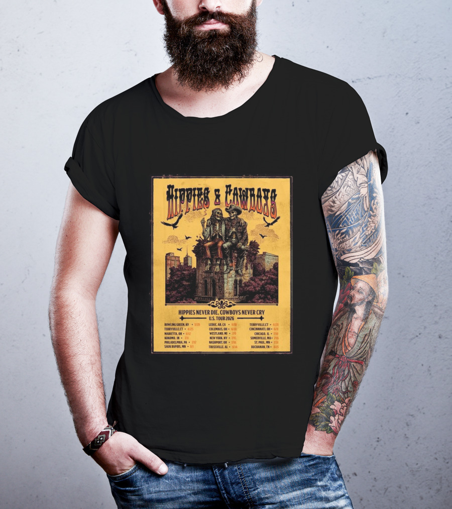 Hippies And Cowboys 2026 U.S. Tour Hippies Never Die Cowboys Never Cry T-Shirt