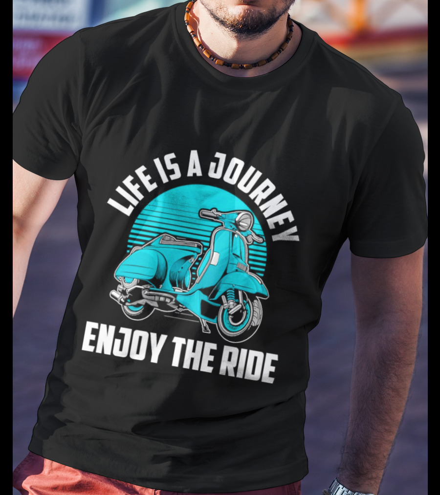 Life Is A Journey Enjoy The Ride Blue Scooter T-Shirt