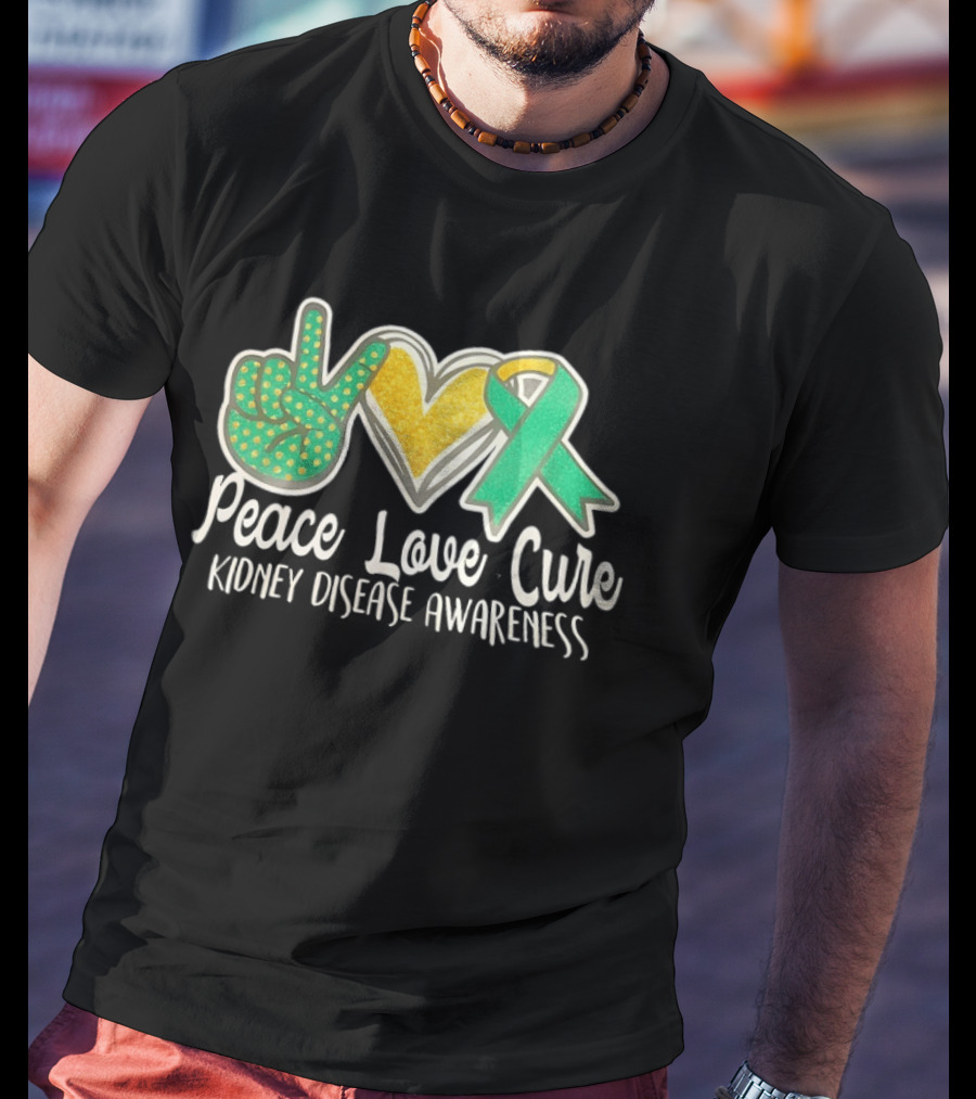 Peace Love Cure Kidney Disease Awareness Ribbon Heart T-Shirt