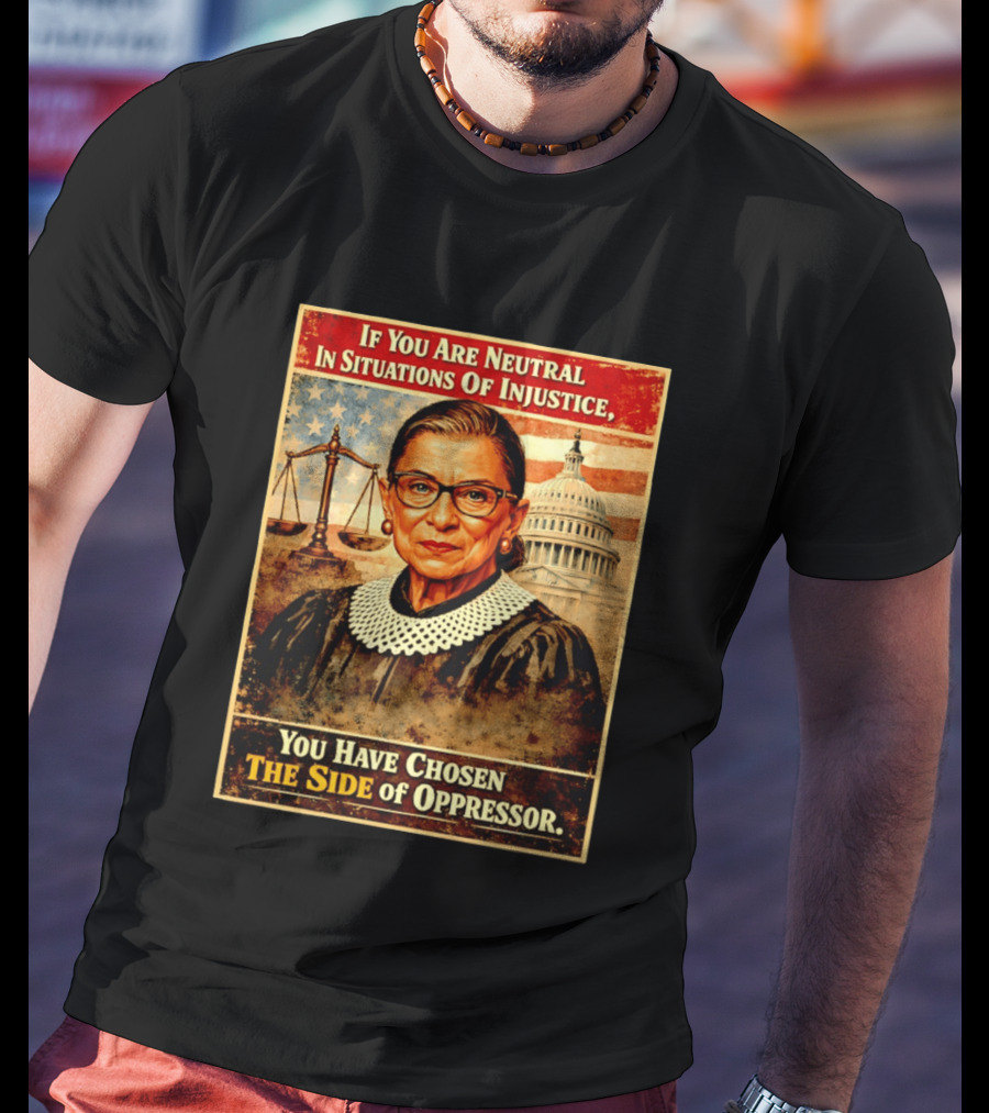 Neutrality In Injustice Oppressor Side Choices With Iconic Justice T-Shirt