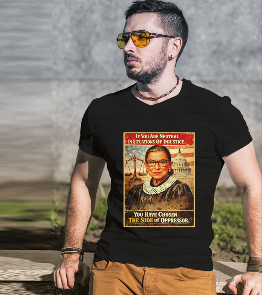 Neutrality In Injustice Oppressor Side Choices With Iconic Justice T-Shirt