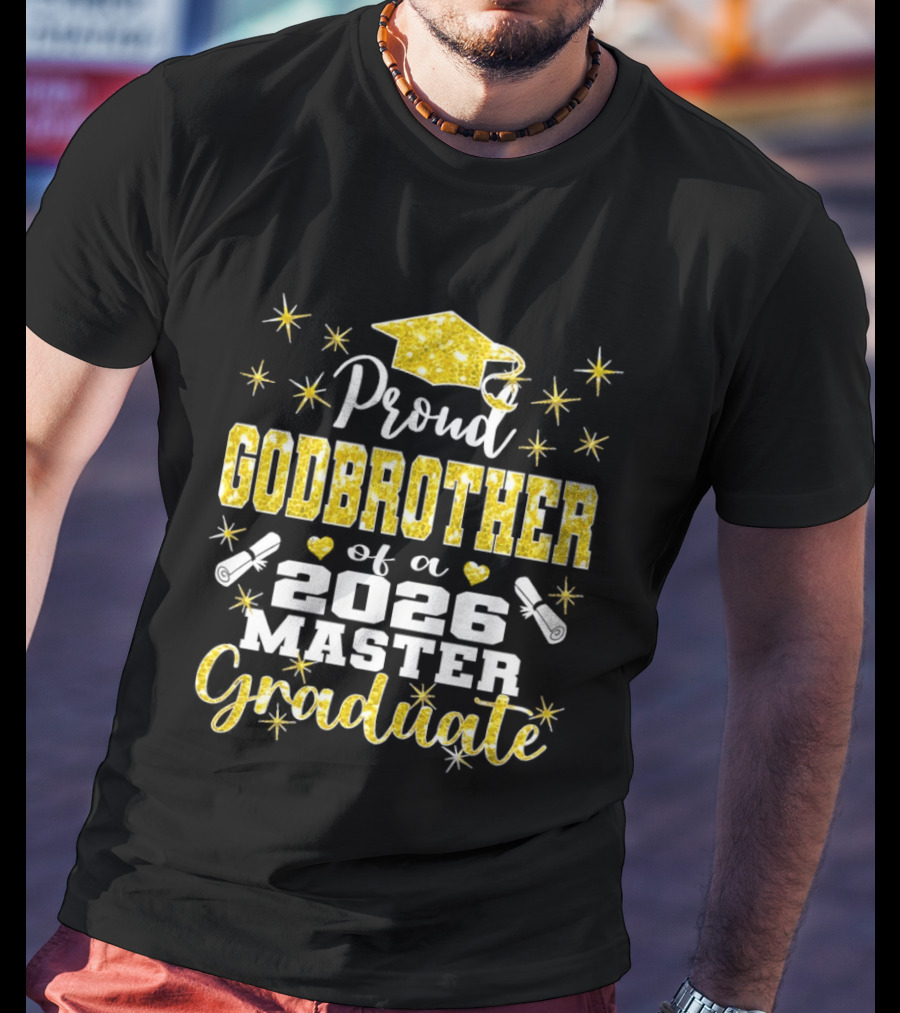 Proud Godbrother Of A 2026 Master Graduate With Gold Stars And Cap T-Shirt