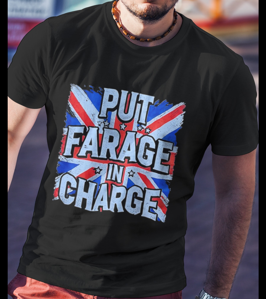 Put Farage In Charge UK Flag T-Shirt