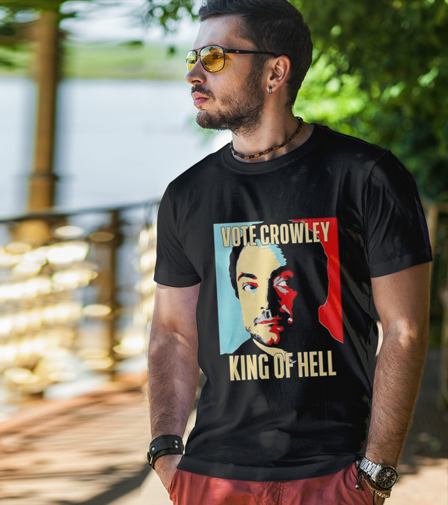 Vote Crowley King Of Hell Supernatural Fan Favorite T-Shirt