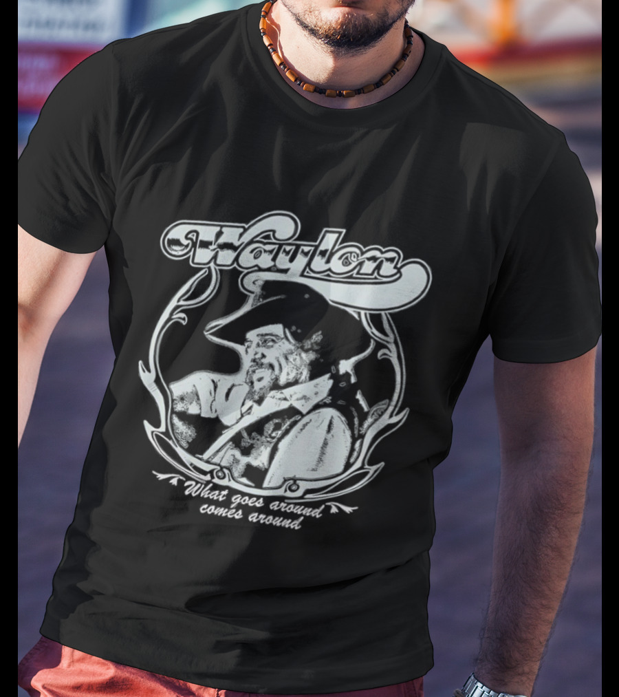 Waylon Jennings What Goes Around Comes Around T-Shirt