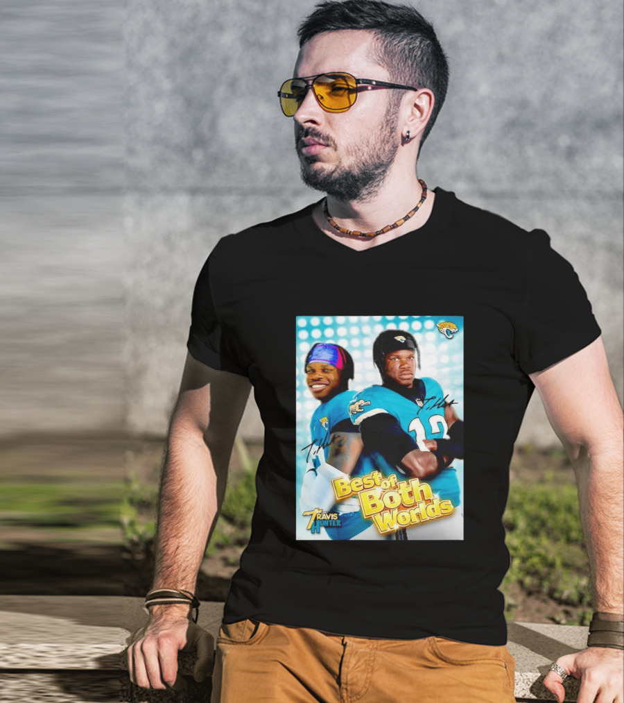 Best Of Both Worlds Travis Hunter Jacksonville Jaguars Football T-Shirt