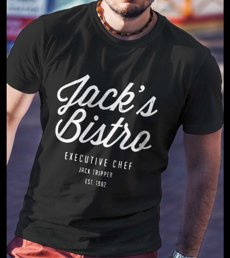 Jack's Bistro Executive Chef Jack Tripper Est. 1982 T-Shirt