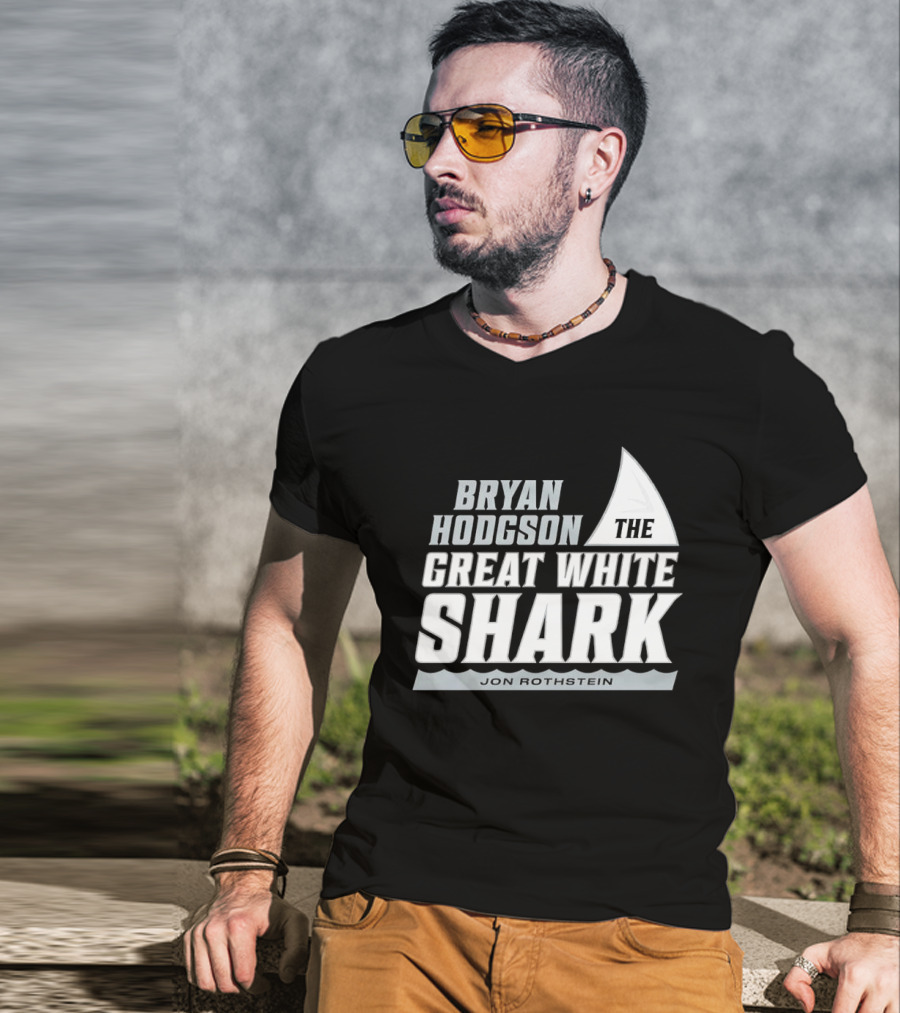 Bryan Hodgson The Great White Shark Jon Rothstein T-Shirt