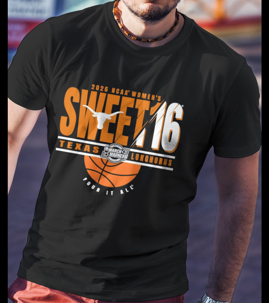 2026 NCAA Women's Sweet 16 Texas Longhorns Pour It All Basketball T-Shirt