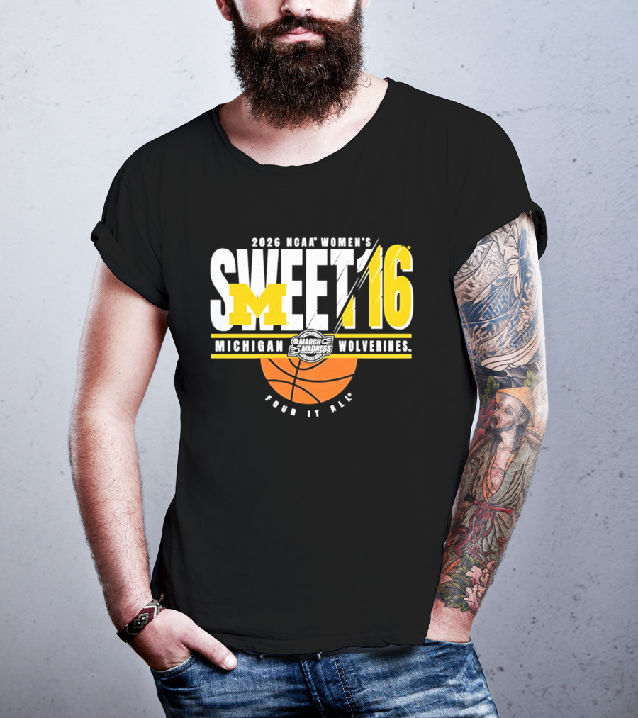 2026 NCAA Women's Sweet 16 Michigan Wolverines Tour It All T-Shirt