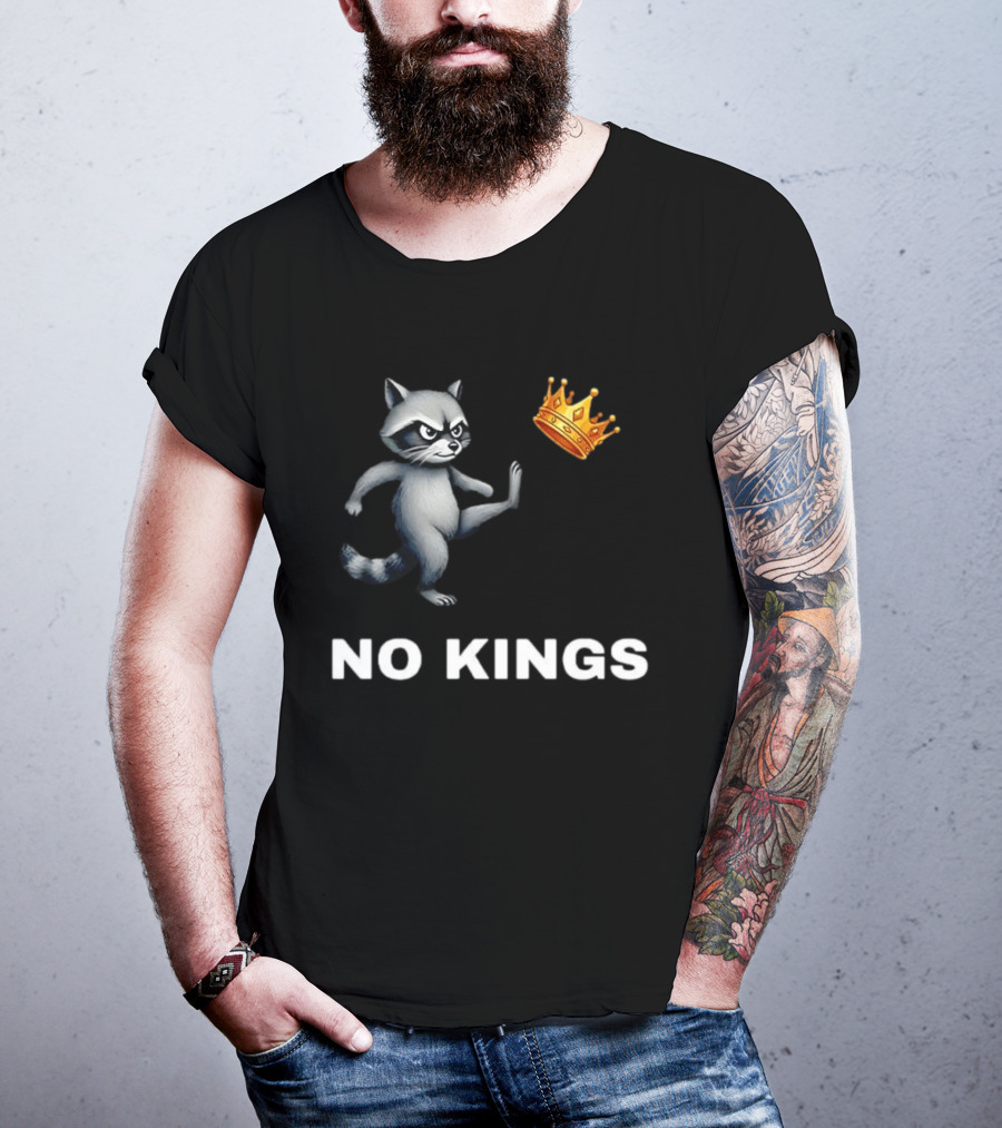 Raccoon Kicking Crown No Kings In America T-Shirt