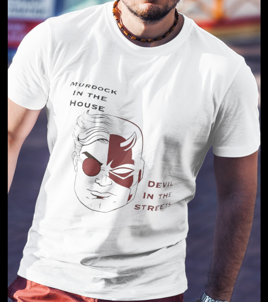 Murdock In The House Devil In The Streets Masked Hero T-Shirt
