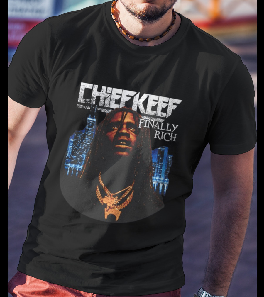 Chief Keef Finally Rich Skyline Chains T-Shirt