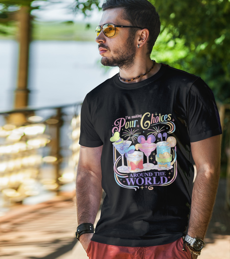 Pour Choices Cocktails Around The World Disney T-Shirt