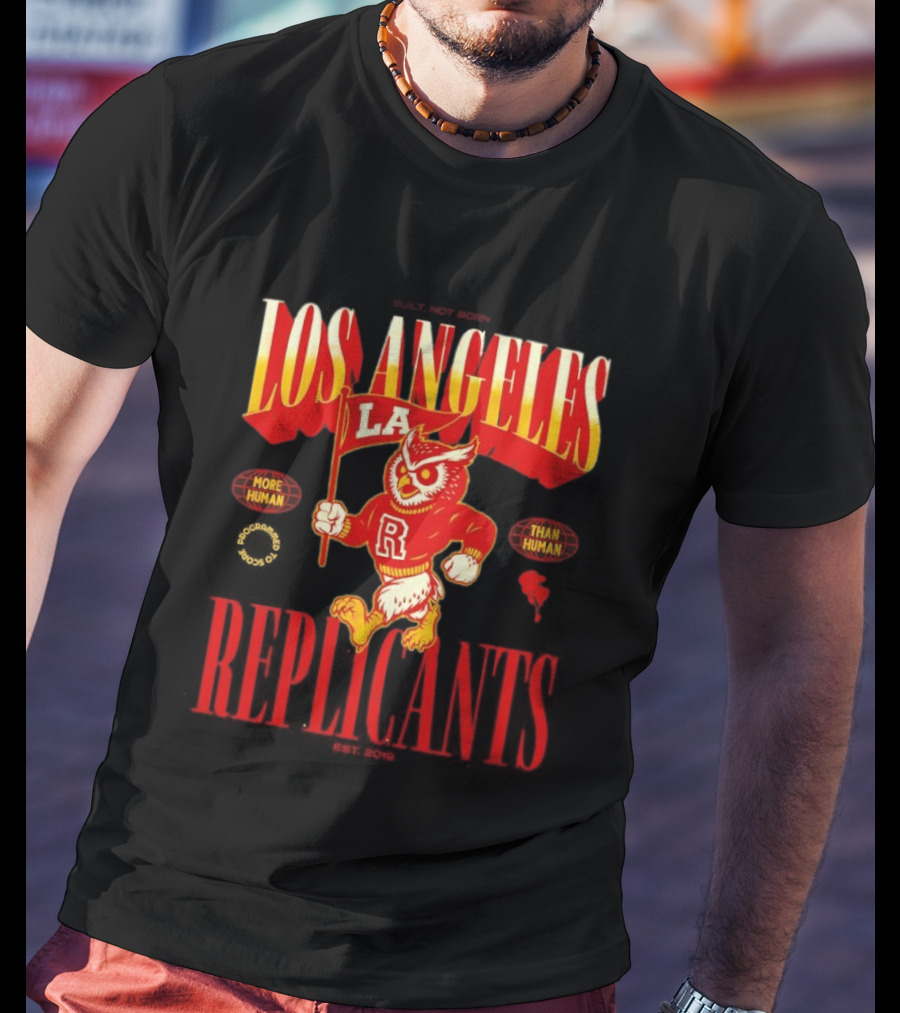 Los Angeles Replicants Owl Mascot More Human Than Human Blade Runner Est 2019 T-Shirt