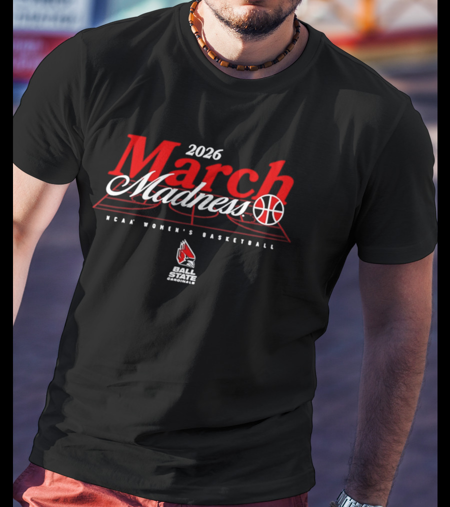 Ball State Cardinals 2026 NCAA Women's Basketball March Madness T-Shirt