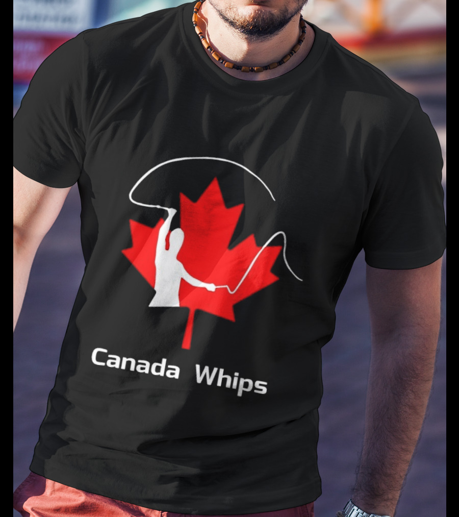 Canada Whips Maple Leaf Whip Cracking T-Shirt