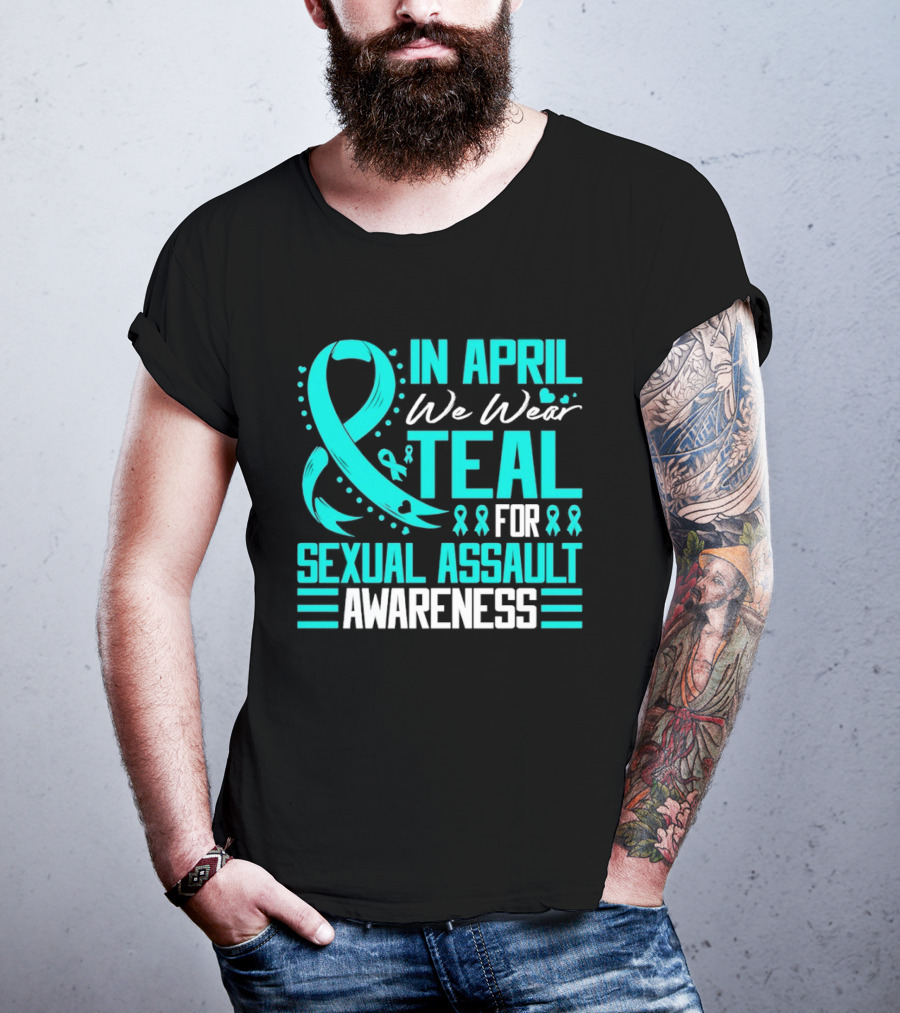 In April We Wear Teal Ribbon For Sexual Assault Awareness T-Shirt