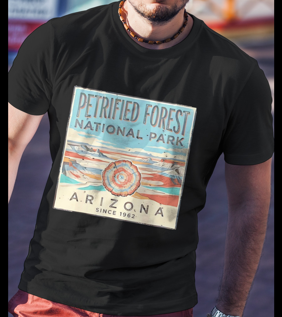 Petrified Forest National Park Arizona Nature Since 1962 T-Shirt