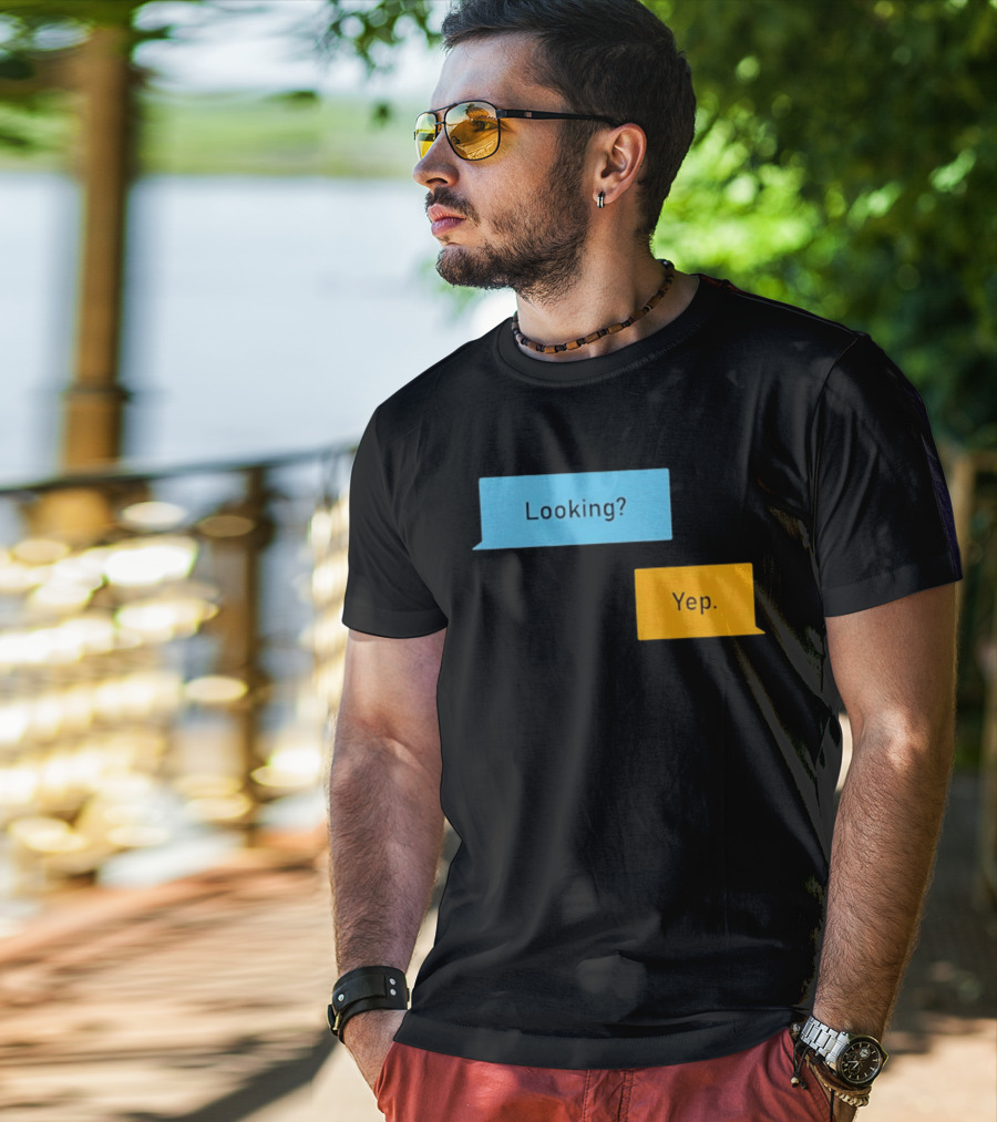 Looking? Yep. Conversation Bubbles T-Shirt