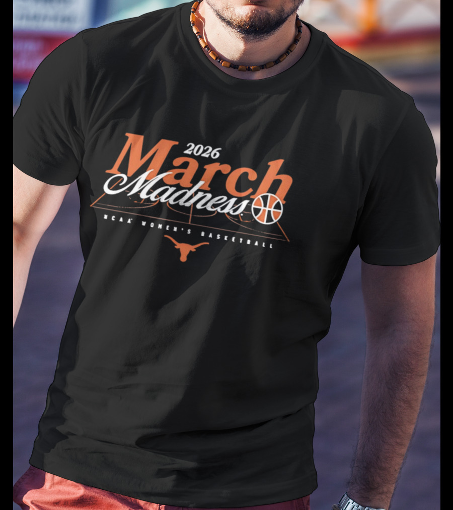 2026 March Madness NCAA Women's Basketball Longhorns T-Shirt