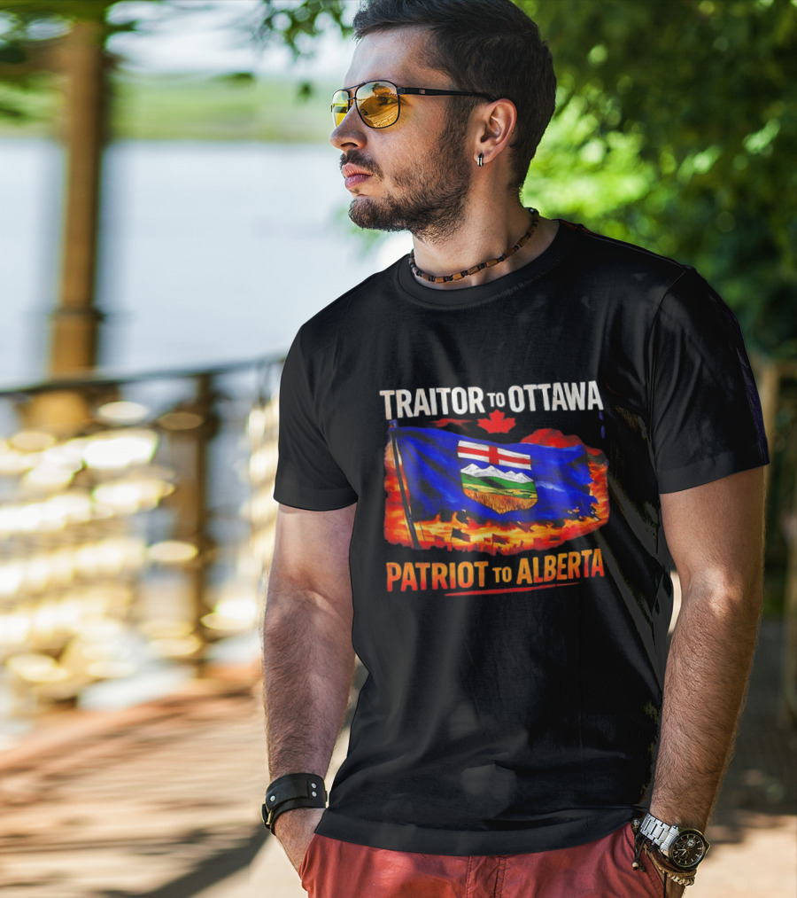 Traitor To Ottawa Patriot To Alberta Alberta Flag Canadian Maple Leaf Flame T-Shirt